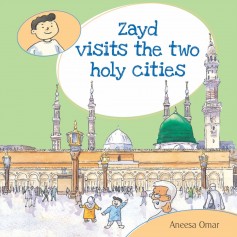 Zayd visits the two holy cities